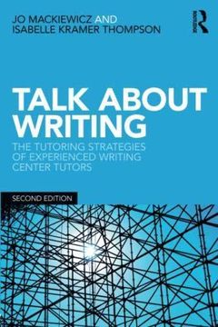 portada Talk About Writing: The Tutoring Strategies of Experienced Writing Center Tutors (en Inglés)