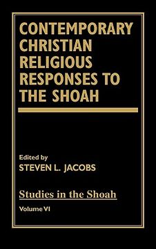 portada contemporary christian religious responses to the shoah (en Inglés)