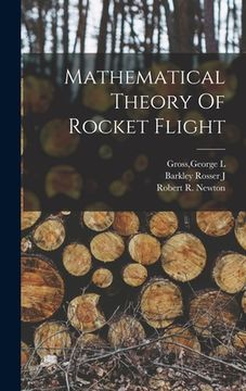 portada Mathematical Theory Of Rocket Flight (en Inglés)