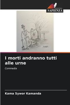 portada I morti andranno tutti alle urne (in Italian)