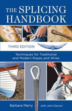 portada the splicing handbook: techniques for modern and traditional ropes. barbara merry with john darwin (en Inglés)