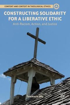 portada constructing solidarity for a liberative ethic: anti-racism, action, and justice (en Inglés)