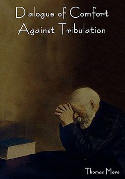 portada dialogue of comfort against tribulation (in English)
