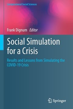 portada Social Simulation for a Crisis: Results and Lessons from Simulating the Covid-19 Crisis 