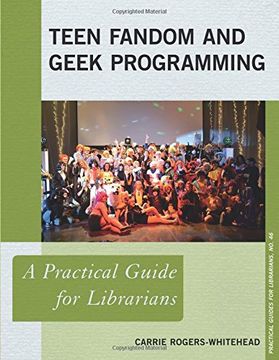 portada Teen Fandom and Geek Programming (Practical Guides for Librarians) (in English)