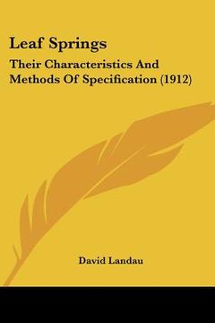 portada leaf springs: their characteristics and methods of specification (1912)