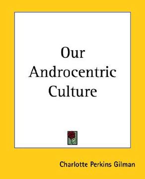 portada our androcentric culture (en Inglés)