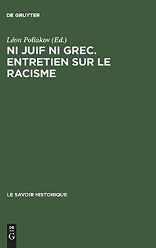 portada Ni Juif ni Grec. Entretien sur le Racisme (en Francés)