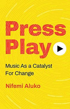 portada Press Play: Music as a Catalyst for Change (en Inglés)