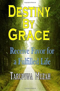 portada Destiny By Grace: Receive Favor for a Fulfilled Life