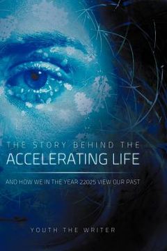 portada the story behind the accelerating life (en Inglés)
