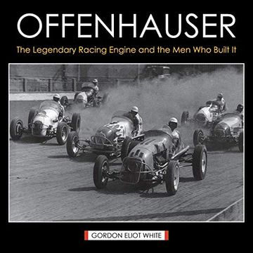 portada Offenhauser: The Legendary Racing Engine and the men who Built it (en Inglés)