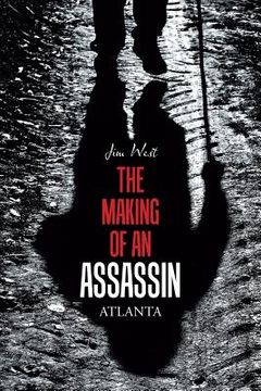 portada The Making of an Assassin Atlanta (en Inglés)