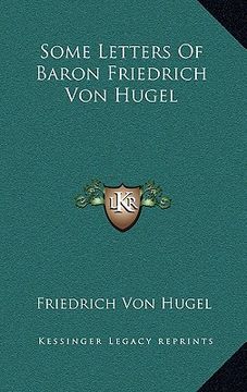 portada some letters of baron friedrich von hugel (in English)