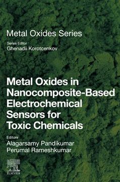 portada Metal Oxides in Nanocomposite-Based Electrochemical Sensors for Toxic Chemicals (en Inglés)