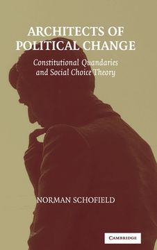 portada architects of political change: constitutional quandaries and social choice theory (en Inglés)