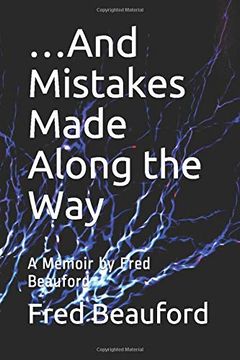 portada …And Mistakes Made Along the Way: A Memoir by Fred Beauford (en Inglés)