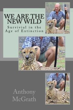 portada We are the NEW Wild: Survival in the Age of Extinction