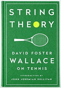 portada (Yayas) String Theory: David Foster Wallace on Tennis: A Library of America Special Publication (en Inglés)
