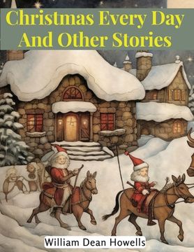 portada Christmas Every Day And Other Stories (in English)