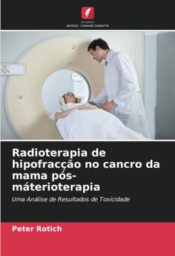 portada Radioterapia de Hipofracção no Cancro da Mama Pós-Máterioterapia: Uma Análise de Resultados de Toxicidade