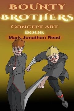 portada Bounty Brothers: Concept art Book (en Inglés)