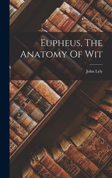 portada Eupheus, The Anatomy Of Wit