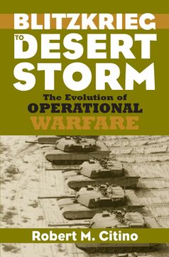 portada Blitzkrieg to Desert Storm: The Evolution of Operational Warfare (en Inglés)