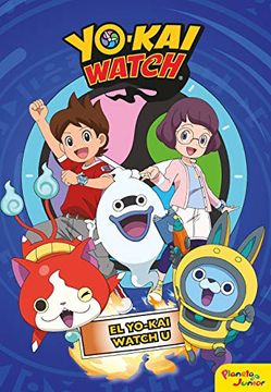 portada Yo-Kai Watch. El Yo-Kai Watch u: Narrativa 7 (in Spanish)