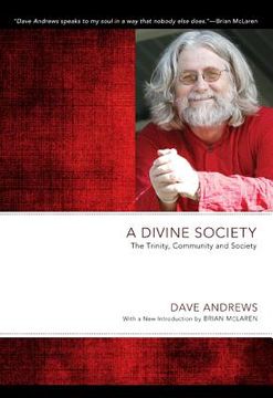portada a divine society: the trinity, community and society (en Inglés)
