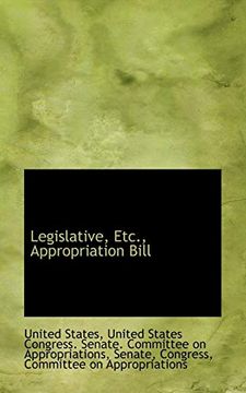 portada Legislative, Etc. , Appropriation Bill (en Inglés)
