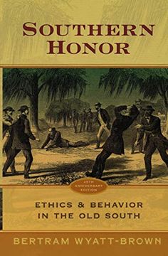 portada Southern Honor: Ethics and Behavior in the old South (en Inglés)