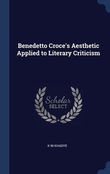 portada Benedetto Croce's Aesthetic Applied to Literary Criticism (in English)