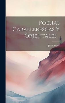 portada Poesias Caballerescas y Orientales.