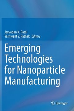 portada Emerging Technologies for Nanoparticle Manufacturing (en Inglés)