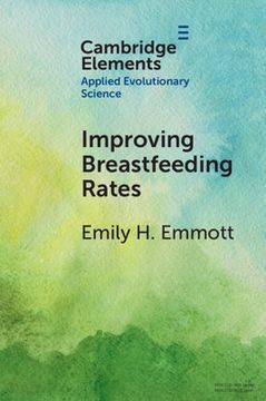 portada Improving Breastfeeding Rates: Evolutionary Anthropological Insights for Public Health (Elements in Applied Evolutionary Science) 