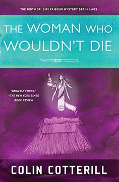 portada The Woman who Wouldn't die (a dr. Siri Paiboun Mystery) 