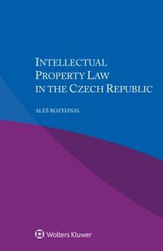 portada Intellectual Property Law in the Czech Republic (en Inglés)