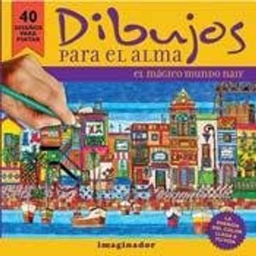 Dibujos para el alma / El Magico Mundo Naif (in Spanish)