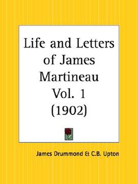 portada life and letters of james martineau part 1 (in English)