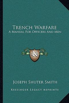 portada trench warfare: a manual for officers and men (en Inglés)
