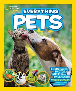portada National Geographic Kids Everything Pets: Furry Facts, Photos, and Fun-Unleashed! (in English)