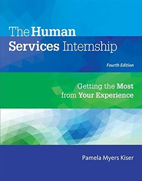 portada The Human Services Internship: Getting the Most from Your Experience