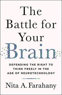 portada The Battle for Your Brain: Defending the Right to Think Freely in the age of Neurotechnology (en Inglés)