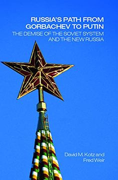 portada Russia's Path From Gorbachev to Putin: The Demise of the Soviet System and the new Russia (in English)