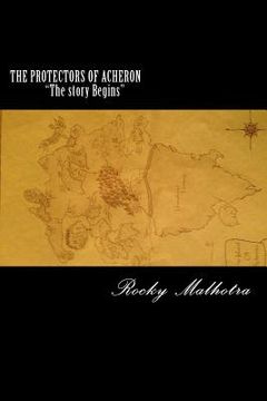 portada THE PROTECTORS OF ACHERON "The story Begins" (en Inglés)