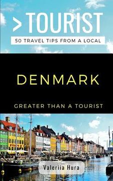 portada Greater Than a Tourist- Denmark: 50 Travel Tips from a Local (en Inglés)