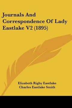 portada journals and correspondence of lady eastlake v2 (1895) (en Inglés)