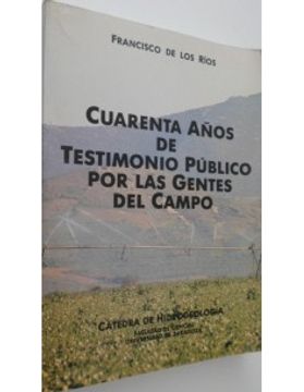 portada Cuarenta Años de Testimonio Público por las Gentes del Campo