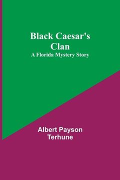 portada Black Caesar's Clan: A Florida Mystery Story (in English)